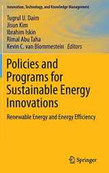 9783319160320-331916032X-Policies and Programs for Sustainable Energy Innovations: Renewable Energy and Energy Efficiency (Innovation, Technology, and Knowledge Management)