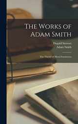 9781015514423-1015514421-The Works of Adam Smith: The Theory of Moral Sentiments