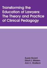 9781611634594-1611634598-Transforming the Education of Lawyers: The Theory and Practice of Clinical Pedagogy