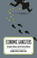 9780691144696-0691144699-Economic Gangsters: Corruption, Violence, and the Poverty of Nations
