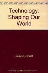 9780870069727-0870069721-Technology: Shaping Our World