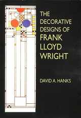 9780486407302-0486407306-The Decorative Designs of Frank Lloyd Wright