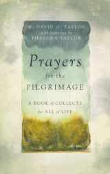 9781514008232-1514008238-Prayers for the Pilgrimage: A Book of Collects for All of Life