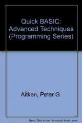 9780880224314-0880224312-Quickbasic Advanced Techniques (Programming Series)
