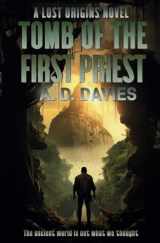 9781913239022-1913239020-Tomb of the First Priest: A Lost Origins Novel