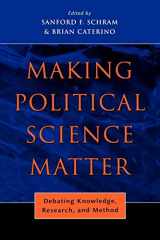 9780814740330-0814740332-Making Political Science Matter: Debating Knowledge, Research, and Method