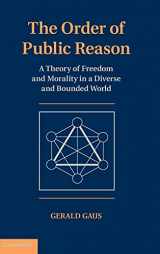 9780521868563-0521868564-The Order of Public Reason: A Theory of Freedom and Morality in a Diverse and Bounded World