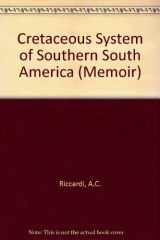 9780813711683-0813711681-The Cretaceous System of Southern South America (MEMOIR (GEOLOGICAL SOCIETY OF AMERICA))