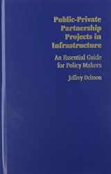 9780521763967-0521763967-Public-Private Partnership Projects in Infrastructure: An Essential Guide for Policy Makers