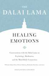 9781611808636-1611808634-Healing Emotions: Conversations with the Dalai Lama on Psychology, Meditation, and the Mind-Body Connection (Core Teachings of Dalai Lama)