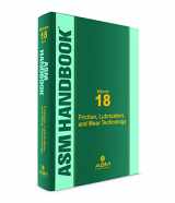 9781627081412-1627081410-ASM Handbook, Volume 18: Friction, Lubrication, and Wear Technology