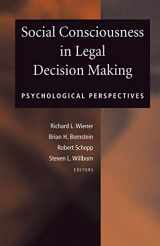 9780387462172-0387462171-Social Consciousness in Legal Decision Making: Psychological Perspectives