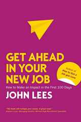 9781526847492-1526847493-Get Ahead in Your New Job