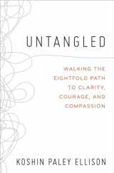 9781538708316-1538708310-Untangled: Walking the Eightfold Path to Clarity, Courage, and Compassion