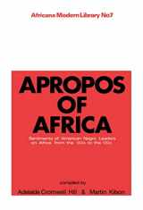 9780714617572-0714617571-Apropos of Africa: Sentiments of Negro American Leaders on Africa from the 1800s to the 1950s (Cass Library of African Studies. Africana Modern Library)