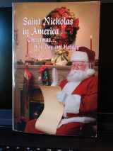 9780977645817-0977645819-Saint Nicholas in America: Christmas Holy Day and Holiday