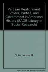 9780803914452-0803914458-Partisan Realignment: Voters, Parties, and Government in American History (SAGE Library of Social Research)