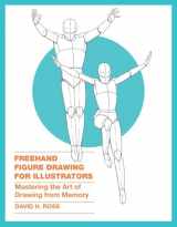 9780385346238-0385346239-Freehand Figure Drawing for Illustrators: Mastering the Art of Drawing from Memory