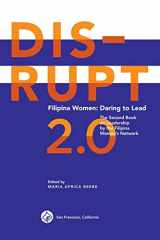 9781544103686-1544103689-DISRUPT 2.0. Filipina Women: Daring to Lead (Filipina DISRUPT Leadership Series)