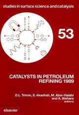 9780444882110-0444882111-Catalysts in Petroleum Refining 1989 (Studies in Surface Science and Catalysis)