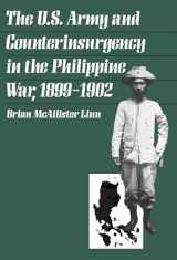 9780807849484-0807849480-The U.S. Army and Counterinsurgency in the Philippine War, 1899-1902