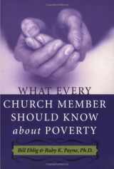 9781929229505-192922950X-What Every Church Member Should Know about Poverty