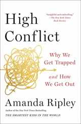 9781982128579-1982128577-High Conflict: Why We Get Trapped and How We Get Out