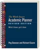 9781462530205-1462530206-The Work-Smart Academic Planner: Write It Down, Get It Done