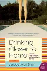9780061984020-0061984027-Drinking Closer to Home: A Novel