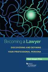 9781640201996-1640201998-Becoming a Lawyer: Discovering and Defining Your Professional Persona (Career Guides)