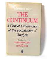 9780943549019-0943549019-The continuum: A critical examination of the foundation of analysis