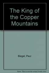 9780006716532-0006716539-The King of the Copper Mountains
