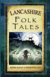 9780752489933-0752489933-Lancashire Folk Tales (Folk Tales: United Kingdom)