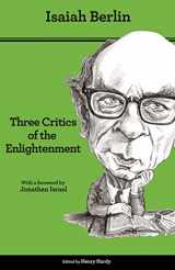 9780691157658-0691157650-Three Critics of the Enlightenment: Vico, Hamann, Herder - Second Edition