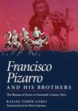 9780806128337-080612833X-Francisco Pizarro and His Brothers: Illusion of Power in Sixteenth-Century Peru