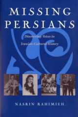 9780815628378-0815628374-Missing Persians: Discovering Voices in Iranian Cultural History (Gender, Culture, and Politics in the Middle East)