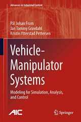 9781447154624-1447154622-Vehicle-Manipulator Systems: Modeling for Simulation, Analysis, and Control (Advances in Industrial Control)