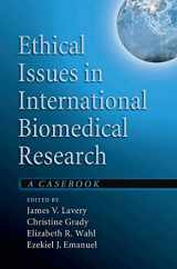 9780195179224-0195179226-Ethical Issues in International Biomedical Research: A Casebook