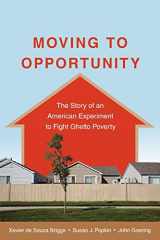 9780195392845-0195392841-Moving to Opportunity: The Story of an American Experiment to Fight Ghetto Poverty