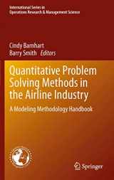 9781489988560-1489988564-Quantitative Problem Solving Methods in the Airline Industry: A Modeling Methodology Handbook (International Series in Operations Research & Management Science, 169)
