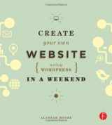 9780415662680-0415662680-Create Your Own Website Using Wordpress in a Weekend