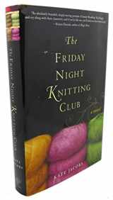 9780399154096-0399154094-The Friday Night Knitting Club
