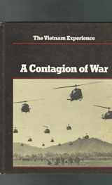 9780939526055-0939526050-A Contagion of War (Vietnam Experience)