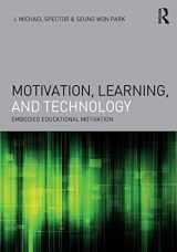 9781138689459-1138689459-Motivation, Learning, and Technology: Embodied Educational Motivation (Interdisciplinary Approaches to Educational Technology)