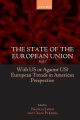 9780199283965-0199283966-The State of the European Union: Volume 7: With US or Against US? European Trends in American Perspective (European Union Studies Association)