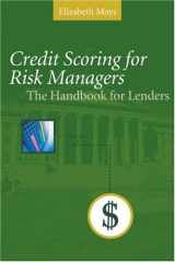 9780324200546-0324200544-Credit Scoring For Risk Managers: The Handbook For Lenders