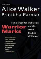 9780156002141-0156002140-Warrior Marks: Female Genital Mutilation and the Sexual Blinding of Women