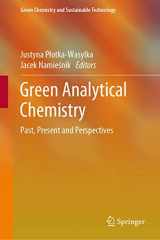 9789811391040-9811391041-Green Analytical Chemistry: Past, Present and Perspectives (Green Chemistry and Sustainable Technology)