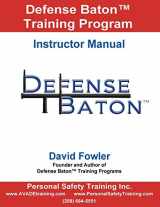 9781534756441-1534756442-Defense Baton Training Program: Instructor Manual