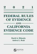 9781543844498-1543844499-Federal Rules of Evidence and California Evidence Code: 2021 Case Supplement (Supplements)